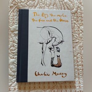 The Boy, the Mole, the Fox and the Horse Hardcover Book - Charlie Mackesy